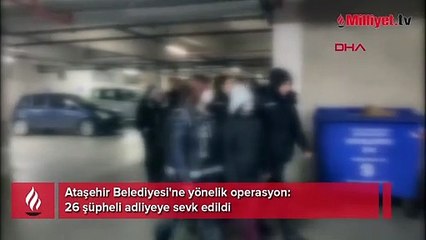 Ataşehir Belediyesi'ne operasyon! Şüpheliler adliyeye sevk edildi