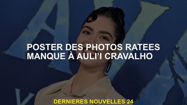 Post photos manquées manquantes à Auli’i Cravalho