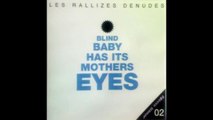 les rallizes denudes blind baby has its mothers eyes