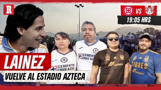 Previa CRUZ AZUL vs TIGRES | La Máquina quiere FASTIDIAR el regreso de LAINEZ al AZTECA