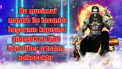 Bu mucizevi mantra ile insanlar başarının kapısına gidecek ve tüm üzüntüler ortadan kalkacaktır