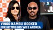 Former Indian cricketer Vinod Kambali booked for assaulting his wife | Oneindia News