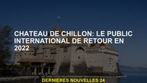 Château de Chillon: le public international en 2022