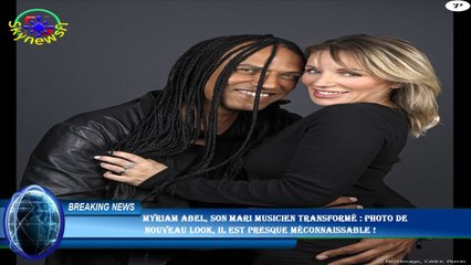 Myriam Abel, son mari musicien transformé : photo de  nouveau look, il est presque méconnaissable !