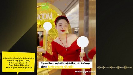 Các mỹ nhân phim Đừng Làm Mẹ Cáu: Quỳnh Lương đi lên từ nghèo khó, làm mẹ đơn thân sở hữu khối tài sản kếch xù, Quỳnh Kool lận đận tình duyên, chờ duyên tới  | Điện Ảnh Net