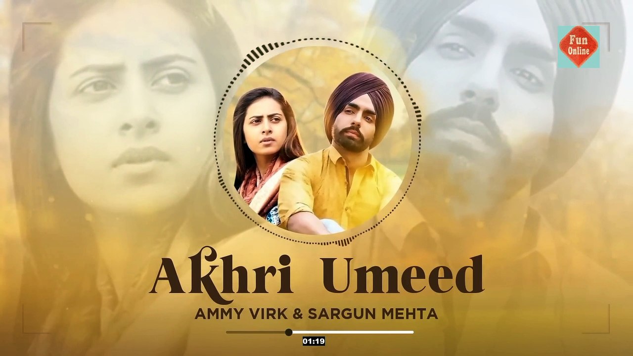 Akhri Umeed (Full Audio) | Ammy Virk | Sargun Mehta | Jaani | B Praak | Latest Punjabi Songs 2023|Funonline