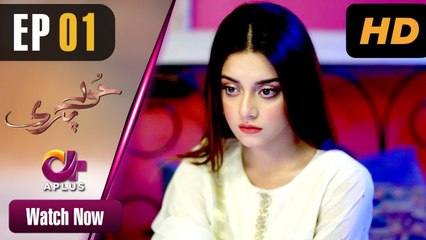 Hoor Pari - Episode 1 _ Aplus Dramas _ Alizeh Shah, Arman Ali Pasha _ Pakistani Drama