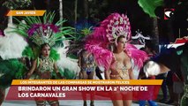 Brindaron un gran show en la 2° noche de los carnavales