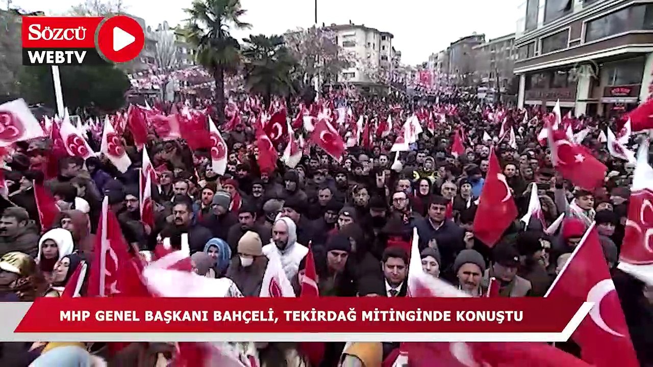 MHP Genel Başkanı Bahçeli, Tekirdağ mitinginde konuştu