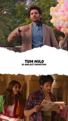 TUM MILO | Kartik Aryan, Kriti sanon