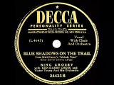 1947 Bing Crosby - Blue Shadows On The Trail