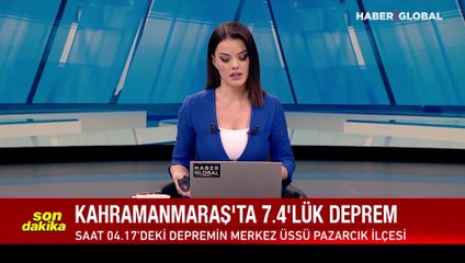 Kahramanmaraş'ta 7.4 büyüklüğünde deprem