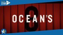 Ocean's 8 (TF1) : quel grand acteur américain a été coupé au montage ?