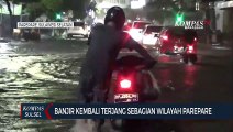 Banjir Kembali Terjang Sebagian Wilayah Parepare