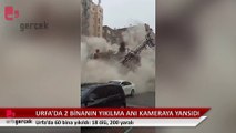 Urfa'da 60 bina yıkıldı: 18 ölü, 200 yaralı