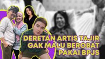 Deretan Artis Tajir Gak Malu Berobat Pakai BPJS, Istri Indra Bekti hingga Fay Nabila