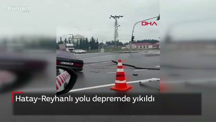Hatay-Reyhanlı yolu depremde yıkıldı