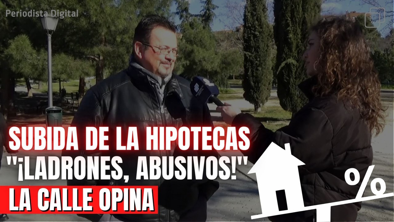 "¡Ladrones, abusivos!" La gente está que trina con las subidas de las hipotecas variables