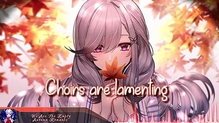 Nightcore - Autumn Romance (We Are The Empty)  (Lyrics)