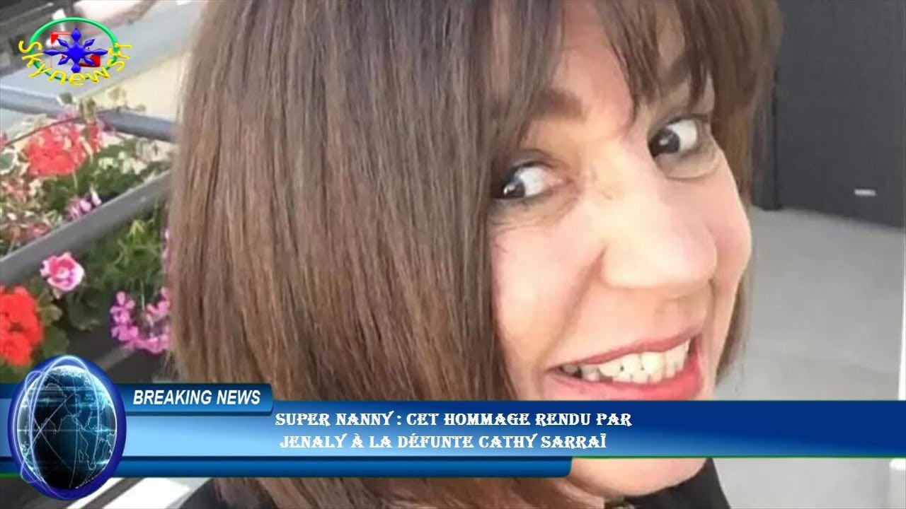 Super Nanny : cet hommage rendu par  Jenaly à la défunte Cathy Sarraï