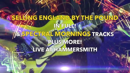 Steve Hackett: Selling England by the Pound & Spectral Mornings, Live at Hammersmith | movie | 2020 | Official Trailer