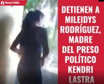 Detienen a Mileidys Rodríguez, madre del preso político Kendri Lastra Rodríguez