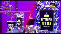 Blue Tea pitch in Share tank India season 2  | Blue Tea Benefits in Shark tank India