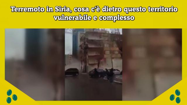 Terremoto in Siria, cosa c'è dietro questo territorio vulnerabile e complesso