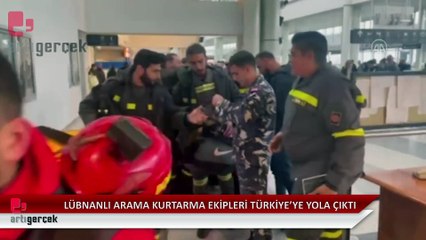 Lübnanlı arama kurtarma ekipleri, Türkiye'ye hareket etti