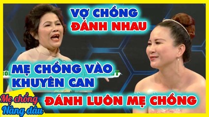 Mẹ chồng phải CHỊU TRẬN khi con trai và dâu ĐÁNH NHAU - Nỗi khổ của việc lập gia đình KHI QUÁ TRẺ