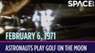 OTD In Space – February 6: Astronauts Play Golf on the Moon