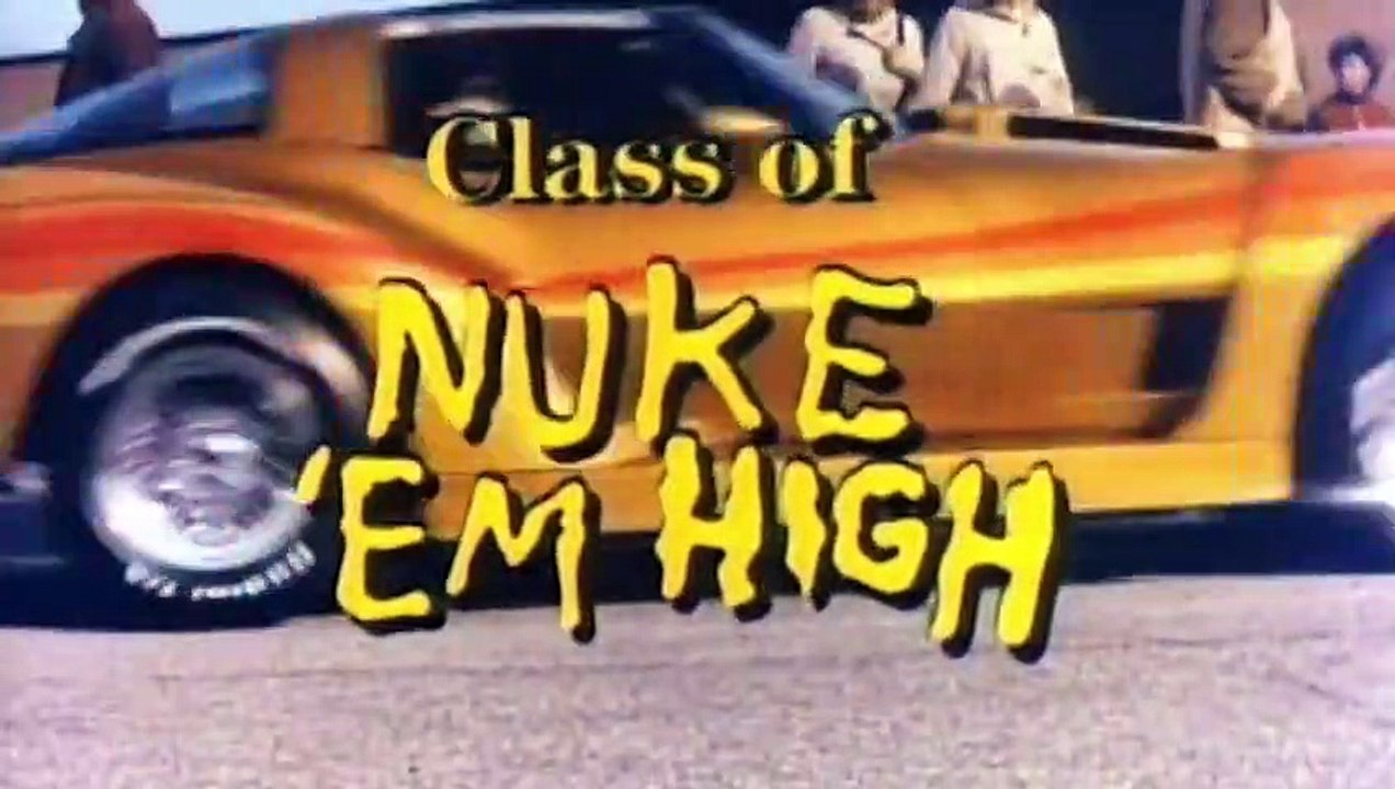 Class of Nuke 'Em High | movie | 1986 | Official Trailer