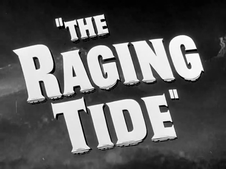 The Raging Tide | movie | 1952 | Official Trailer - video Dailymotion