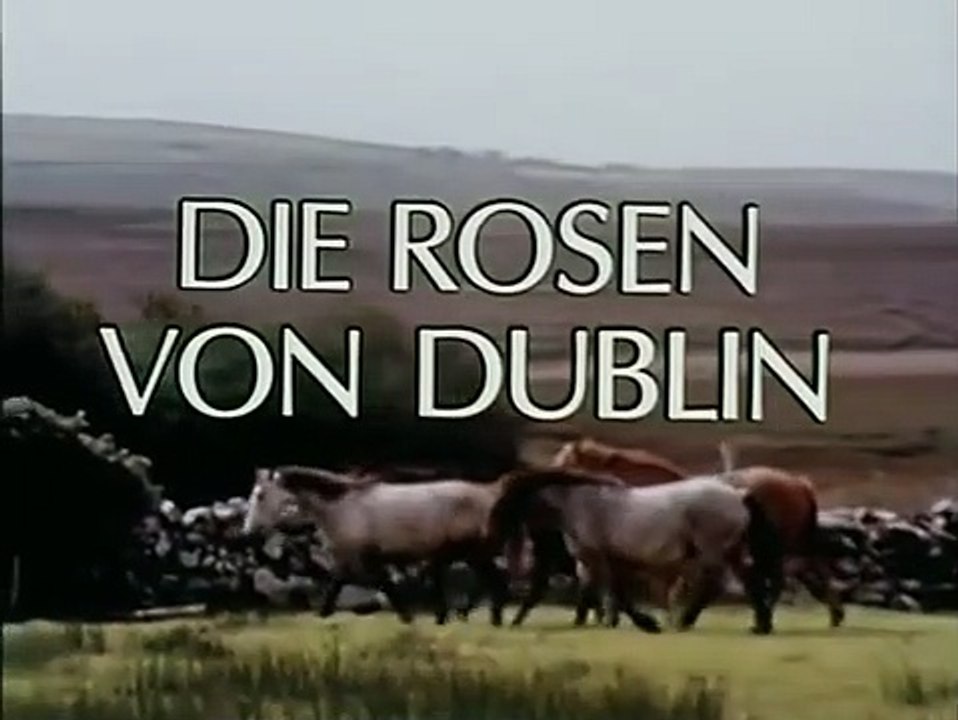 Die Rosen von Dublin | show | 1981 | Official Trailer