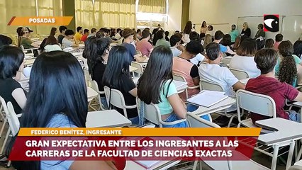Gran expectativa entre los ingresantes a las carreras de la Facultad de Ciencias Exactas