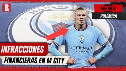 Manchester City podría ser EXPULSADO