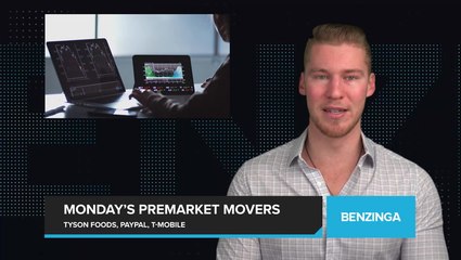 Monday's Premarket Moves Tyson Foods, Paypal, T-mobile