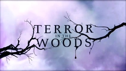 Terror in the Woods | show | 2017 | Official Clip