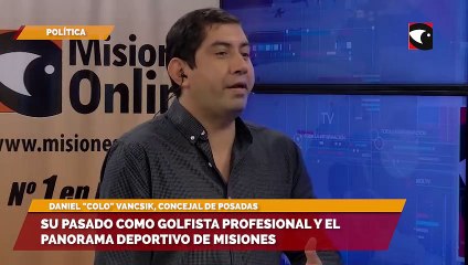 Su pasado como golfista profesional y el panorama deportivo de Misiones