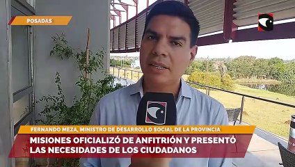 Misiones oficializó de anfitrión y presentó las necesidades de los ciudadanos