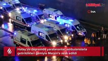 Yaralılar gemiyle Mersin’e taşındı