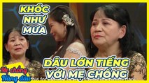 Nàng dâu LỚN TIẾNG với mẹ chồng,  mẹ chồng KHÓC NHƯ MƯA vì lá tâm thư của con trai_Mẹ chồng nàng dâu