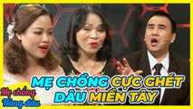 Mẹ chồng ÁC CẢM vì con trai lấy vợ MIỀN TÂY, MC Quyền Linh lên tiếng bênh vực_ Chuyện mẹchồngnàngdâu