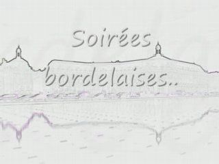 Soirées bordelaises