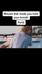 Movies That Made You Hold Your Breath 😮