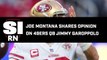 Joe Montana Thinks 49ers Should Bring Back Jimmy Garoppolo