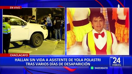 Asistente de Yola Polastri es encontrado muerto en una vivienda de Ñaña