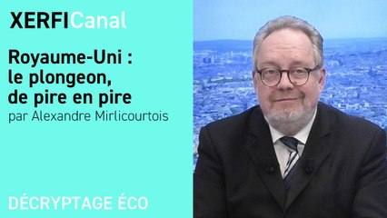 Royaume-Uni : le plongeon, de pire en pire [Alexandre Mirlicourtois]