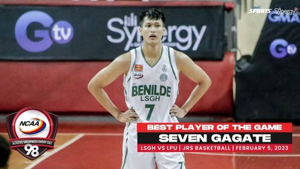 NCAA Season 98 | Best Player: Seven Gagate (LSGH vs LPU) | Feb. 5, 2023 | Jrs Basketball Tournament