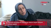 Depreme Antakya’da yakalanan ailenin hayat hikâyesi herkesi ağlattı